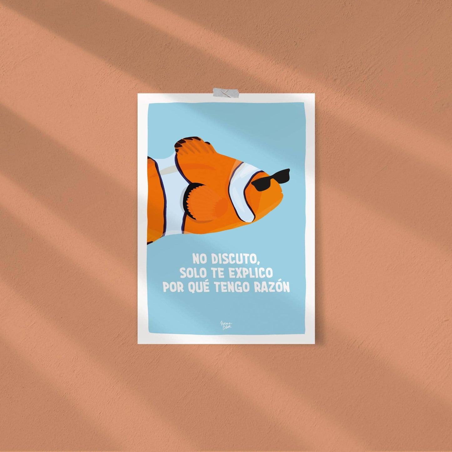 Clownfish Art Print No discuto, solo te explico por qué tengo razón