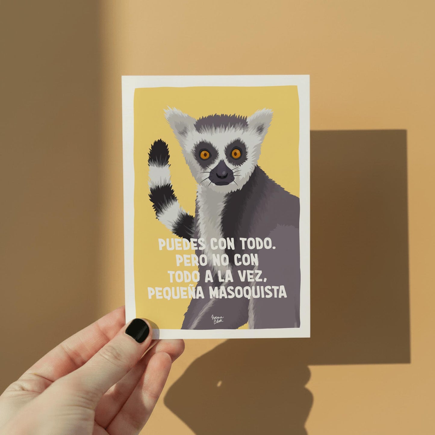 Mini Lámina / Puedes con todo. Pero no con todo a la vez, pequeña masoquista