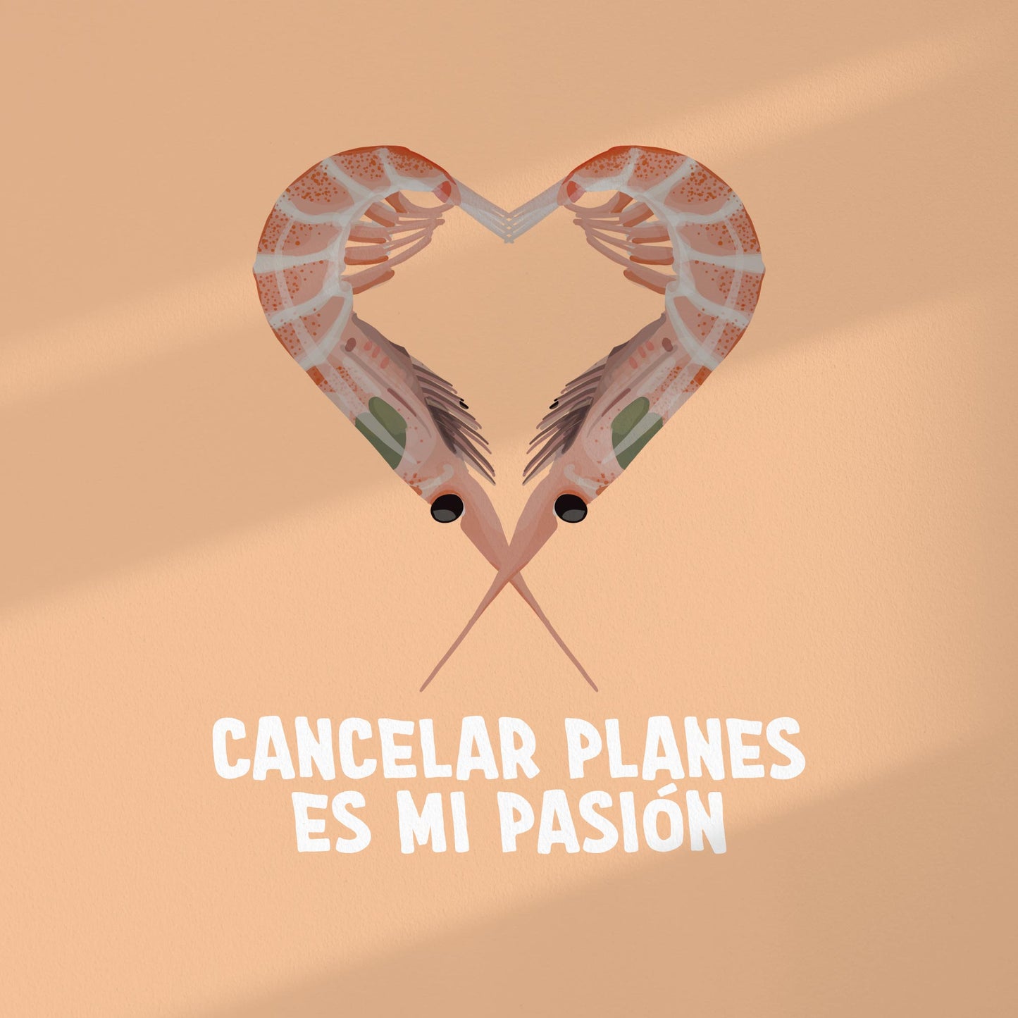 Lámina Gambas "Cancelar planes es mi pasión"