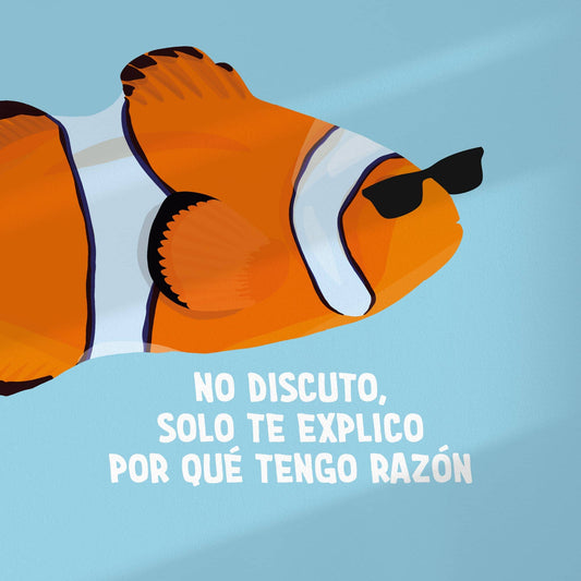 Clownfish Art Print No discuto, solo te explico por qué tengo razón